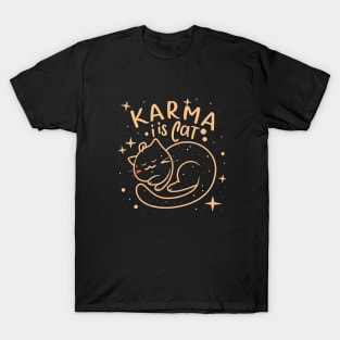 Karma Is A Cat T-Shirt